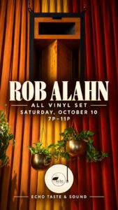 UNFILTERED SOUL WITH DJ Rob Alahn — Echo, United States