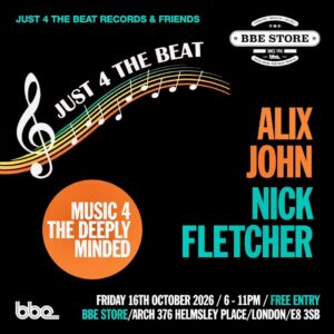 Just 4 The Beat at The BBE Store