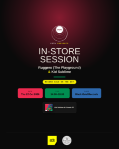 CQTD presents In Store Session with Kid Sublime & Ruggero (The Playground) | ADE 30, Europe
