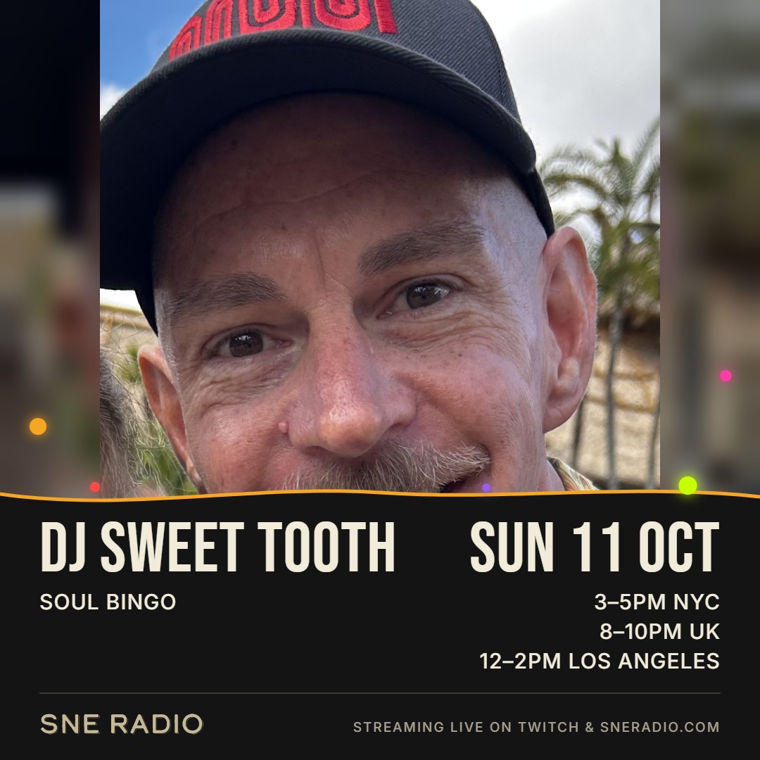 DJ Sweet Tooth: Sunday 11 October 2026 · 3–5PM NYC / 8–10PM UK / 12–2PM LOS ANGELES · SOUL BINGO